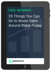  25 Ways to Boost Black Friday Sales