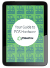 Your Guide to POS Hardware