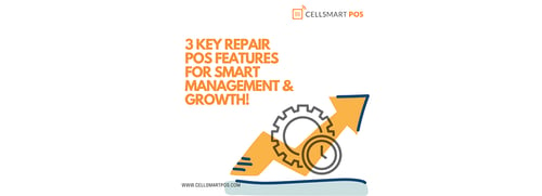 3 Key Repair POS Software Features for smart management & growth